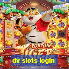 dv slots login